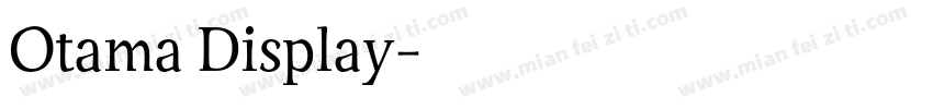 Otama Display字体转换